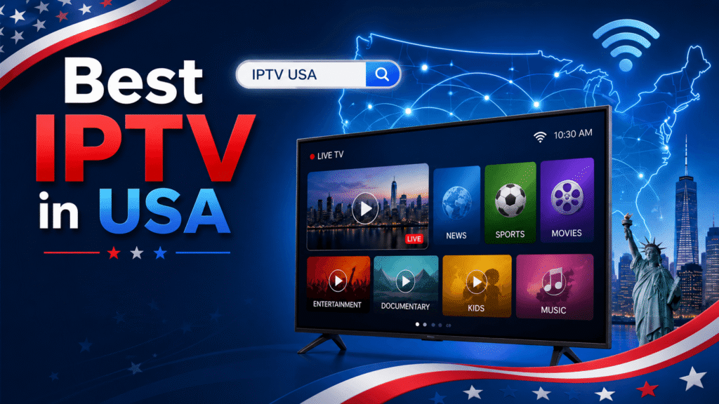 Best IPTV Service in the USA